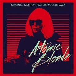 Atomic Blonde - OST / Взрывная Блондинка - Саундтрек (2017)