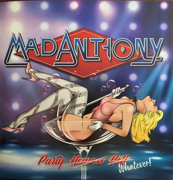 Mad Anthony – Party Heaven, Hell, Whatever! (1987) (CD, Album, Limited Edition, Remastered, Remixed 2021)
